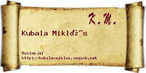 Kubala Miklós névjegykártya